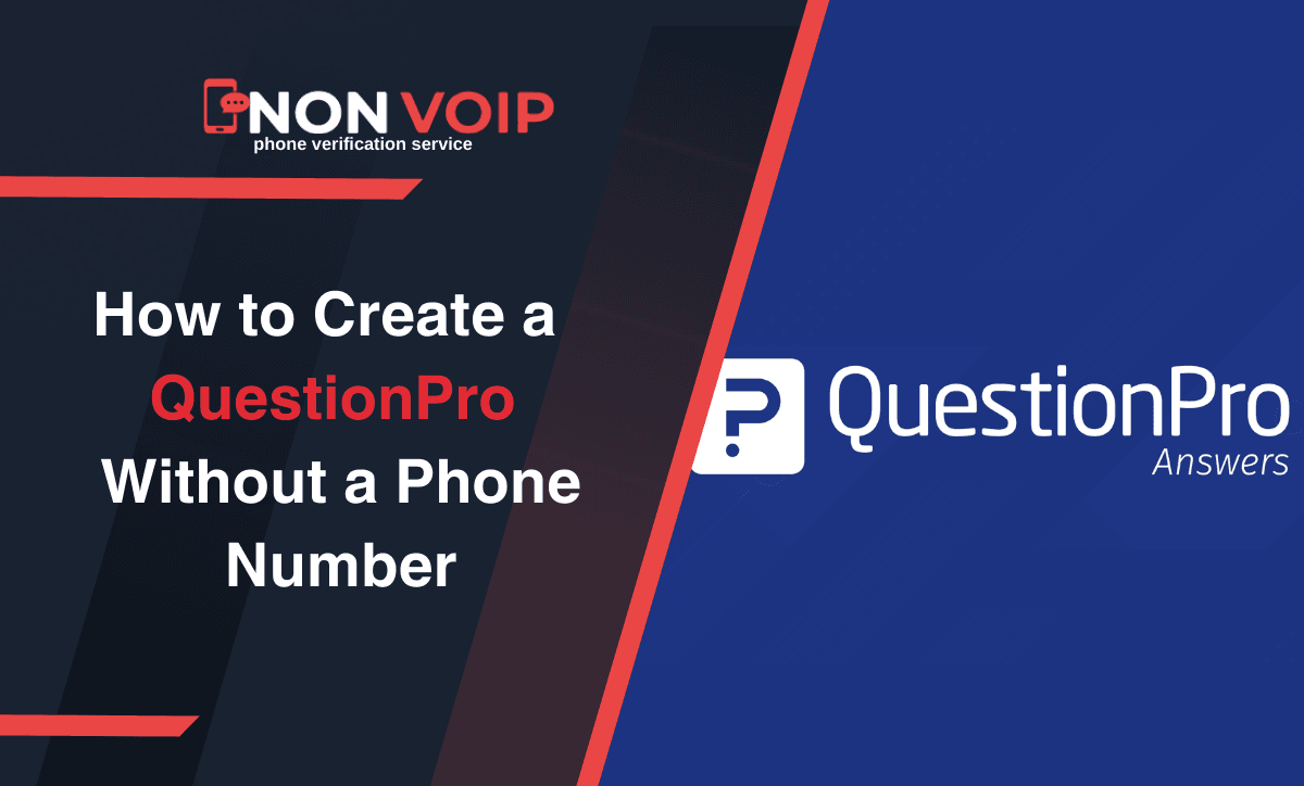 Create QuestionPro Account Without Personal Phone Number