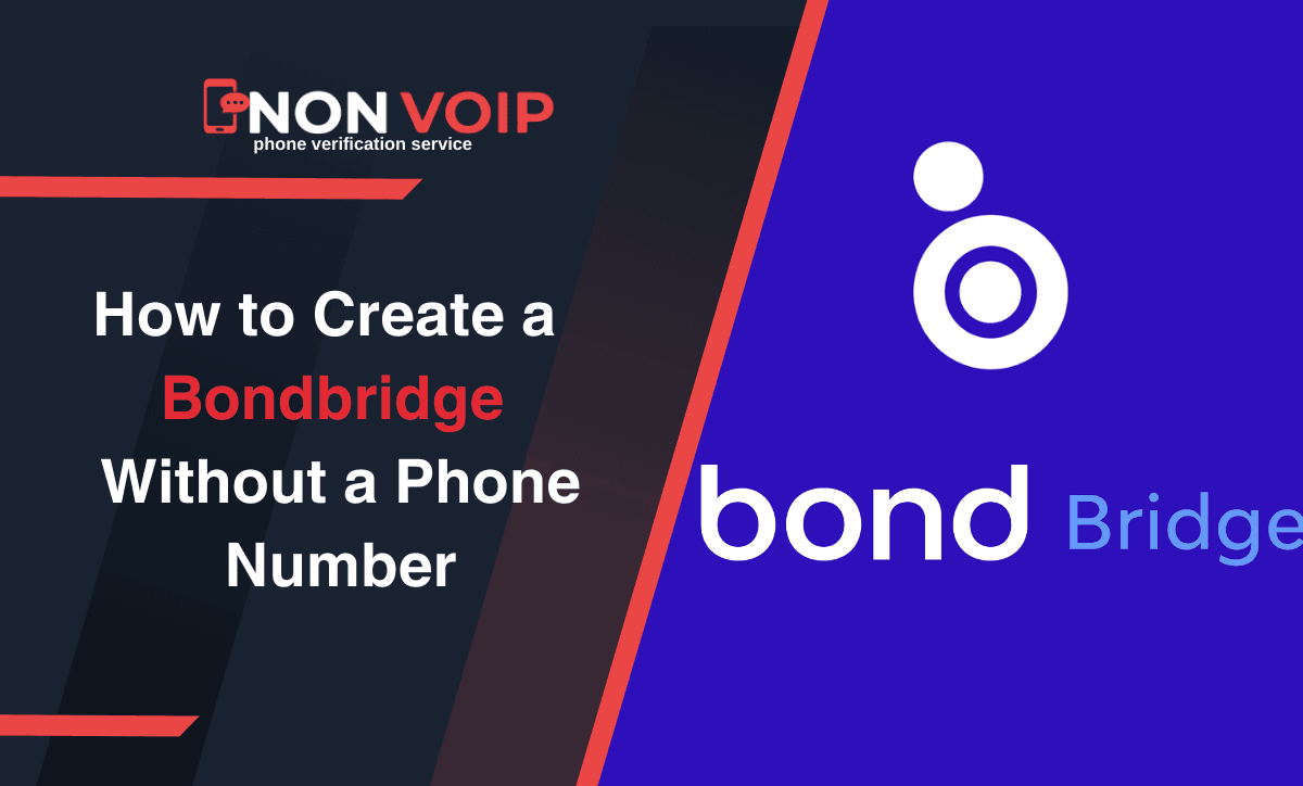 Steps to create a Bondbridge account without a personal phone number
