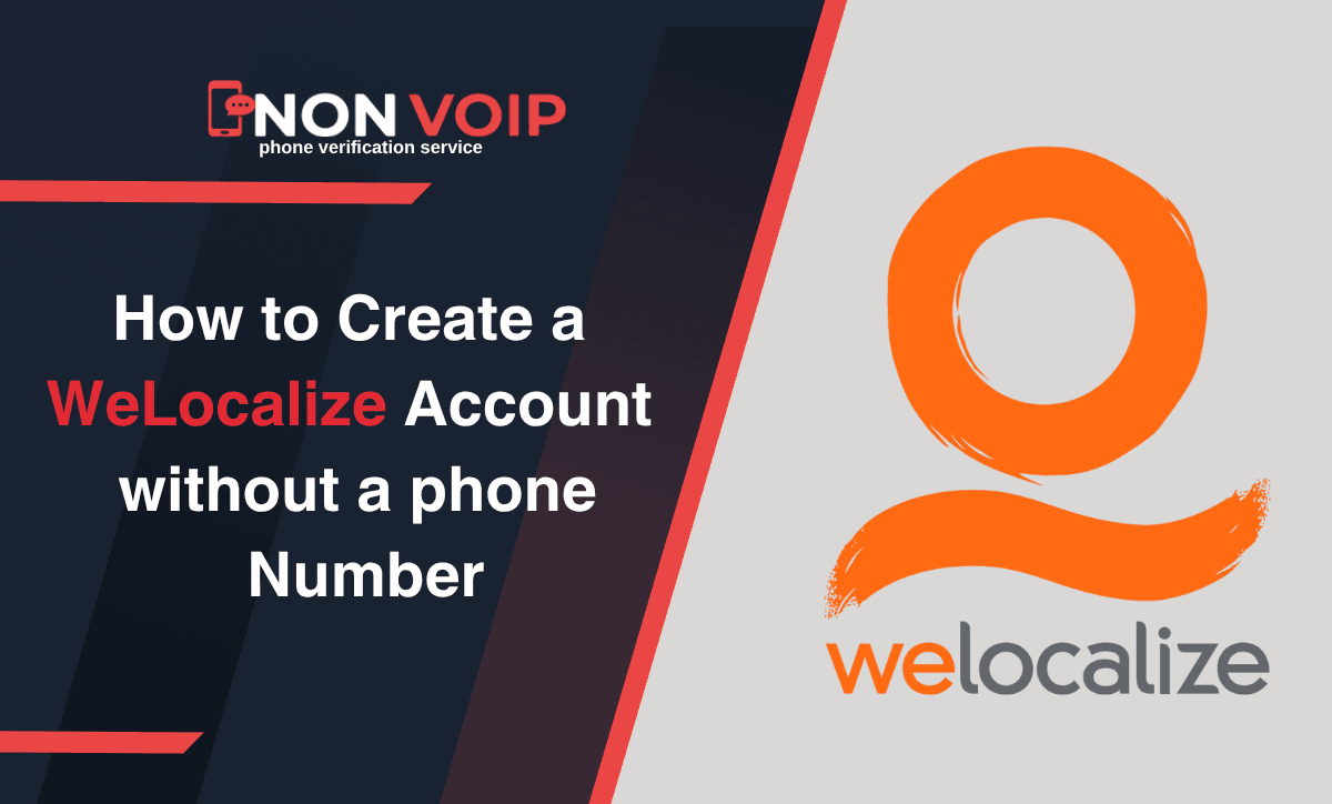 Steps to Create a WeLocalize Account Without a Personal Phone Number?