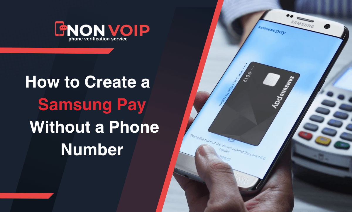 Steps to Create Samsung Pay account without phone number