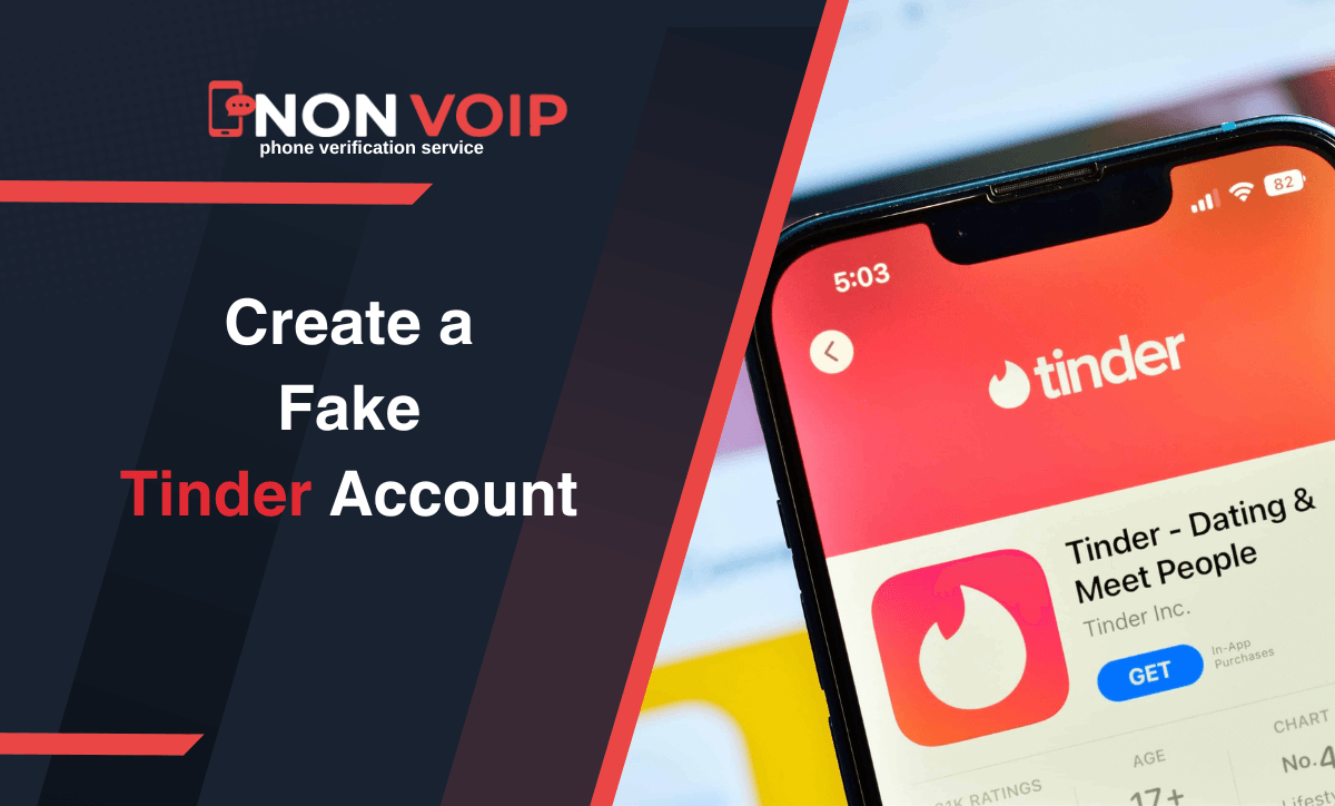 Steps to Create a Fake Tinder Account using Non-voip