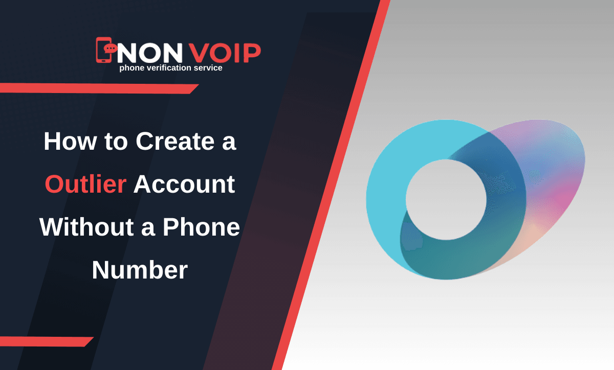 How to Create an Outlier Account Without a Personal Phone Number 