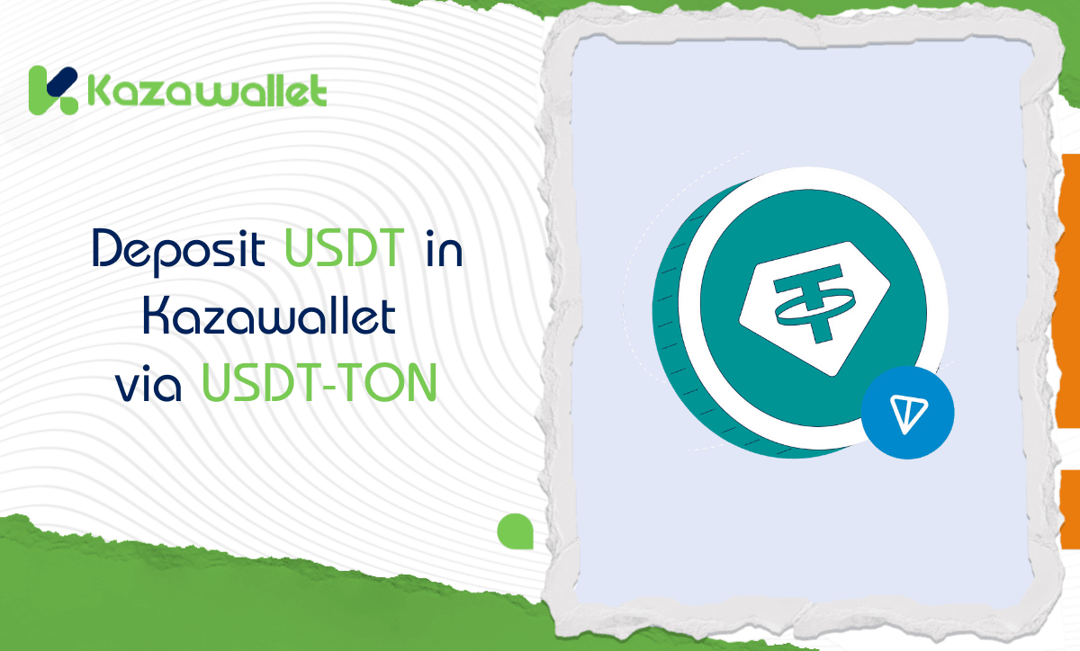 How to Deposit USDT via USDT-TON in Kazawallet