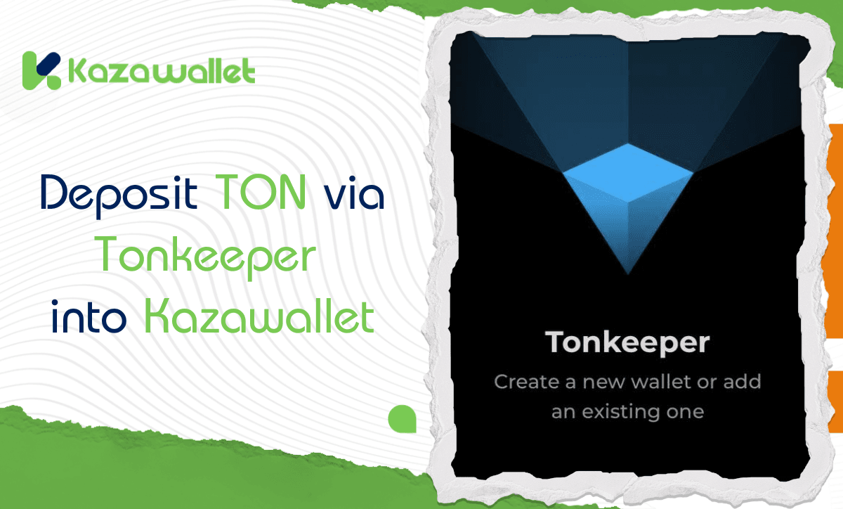 Deposit TON via Tonkeeper into Kazawallet: A Step-by-Step Guide