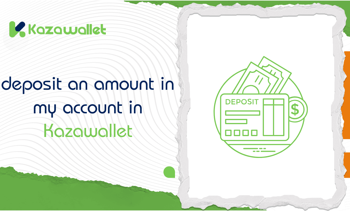 How can I deposit an amount in my account in Kazawallet?