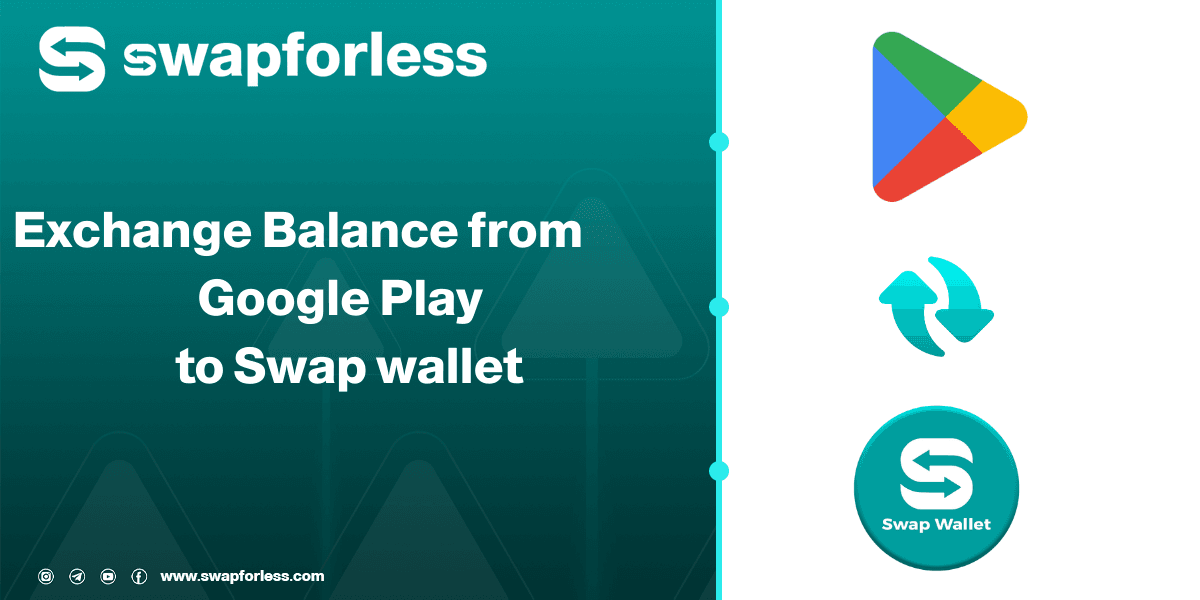 Steps to Exchange Balance from Google Play USA to Swap wallet