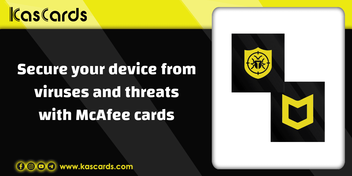 Secure your device from viruses and threats with McAfee cards