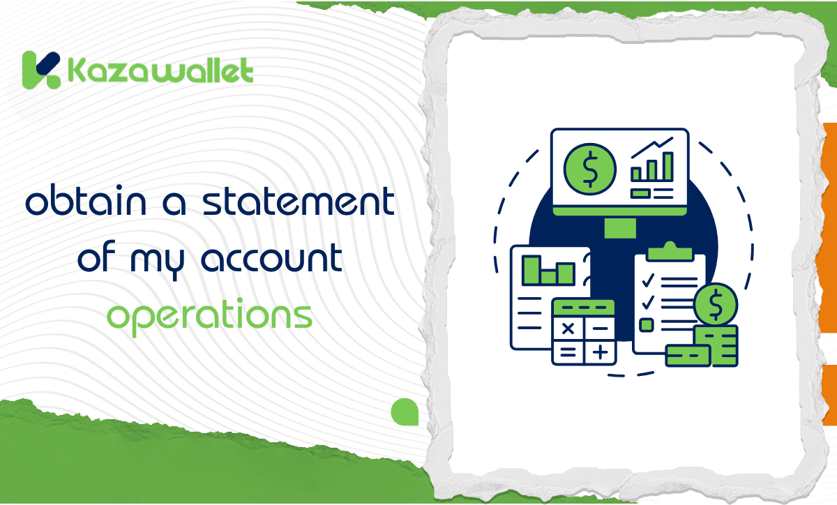 How can I obtain a statement of my account operations?