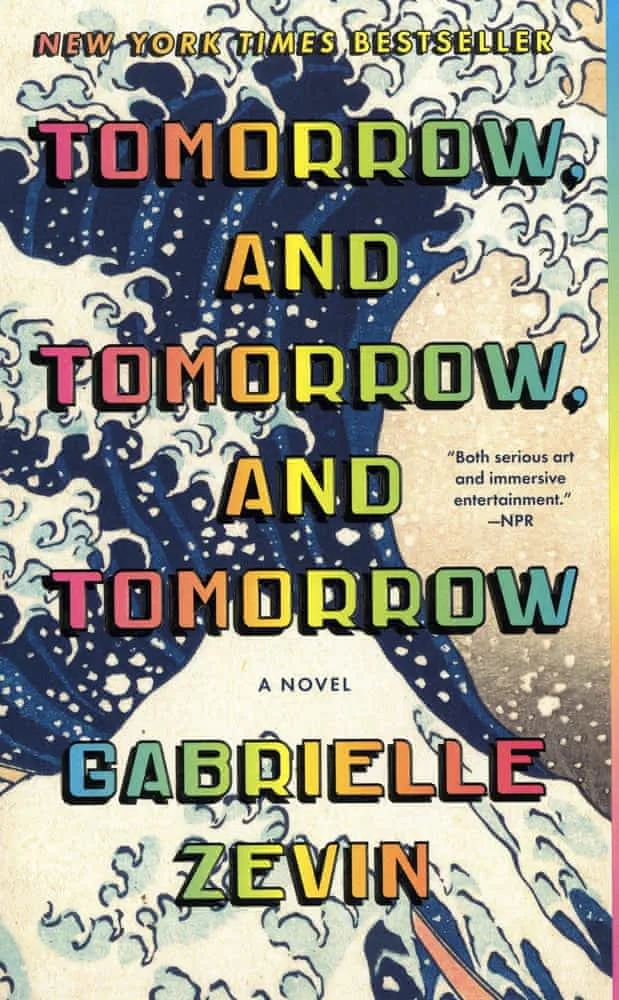 Cover of Tomorrow, and Tomorrow, and Tomorrow