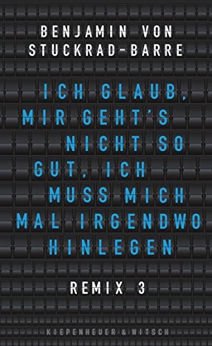 Cover of Ich glaub, mir geht's nicht so gut, ich muss mich mal irgendwo hinlegen