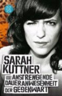 Cover of Die anstrengende Daueranwesenheit der Gegenwart