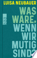 Cover of Was wäre, wenn wir mutig sind?