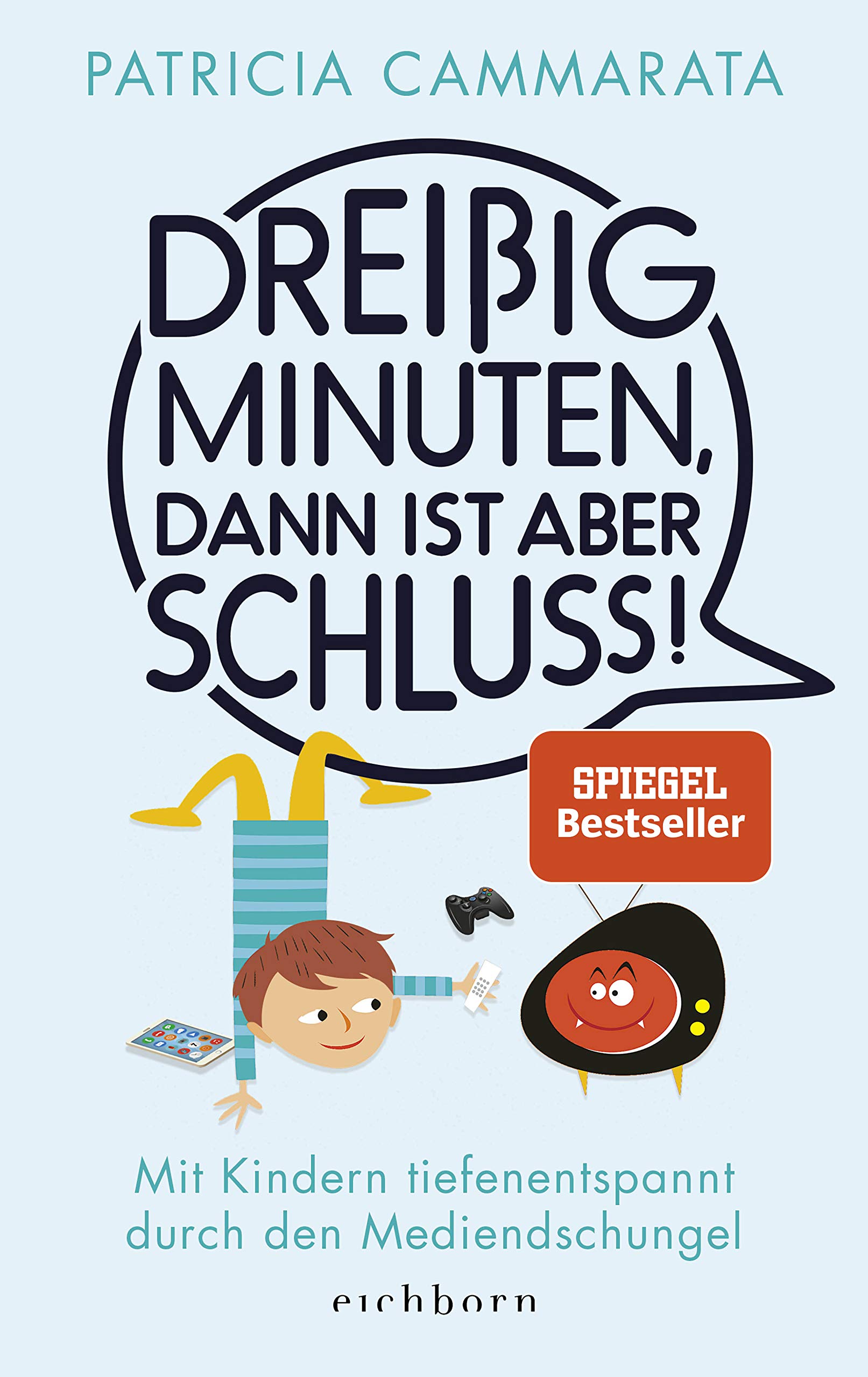 Cover of Dreißig Minuten, dann ist aber Schluss!