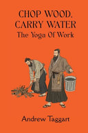 Cover of Chop Wood, Carry Water