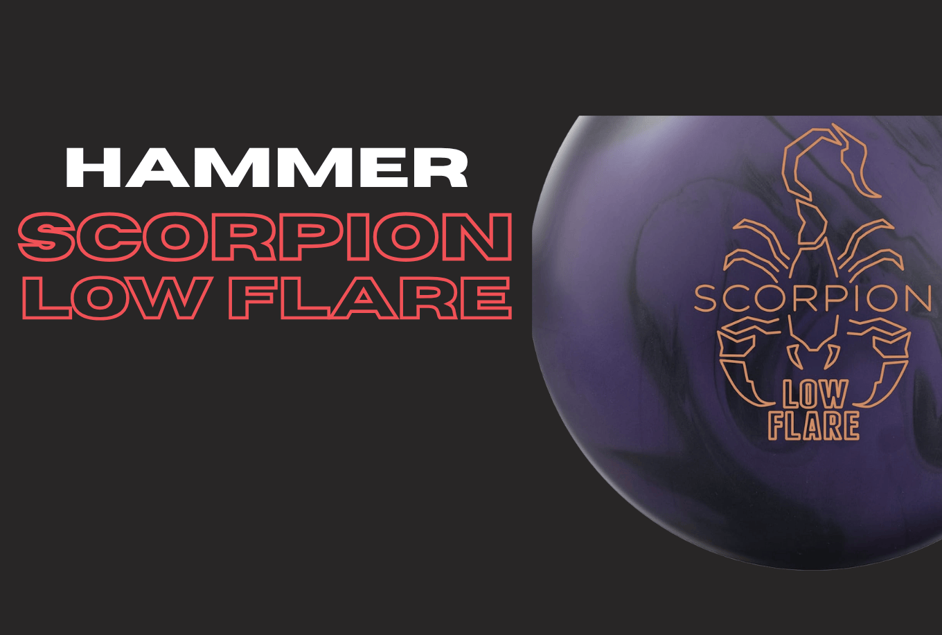 ボール SCORPION LOW FLARE 15P3oz Hammer Scorpion Low Flare | In-Depth Review