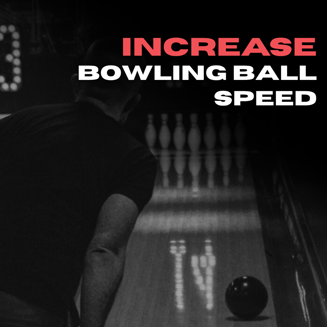 How to Increase Bowling Ball Speed (Without Losing Accuracy)