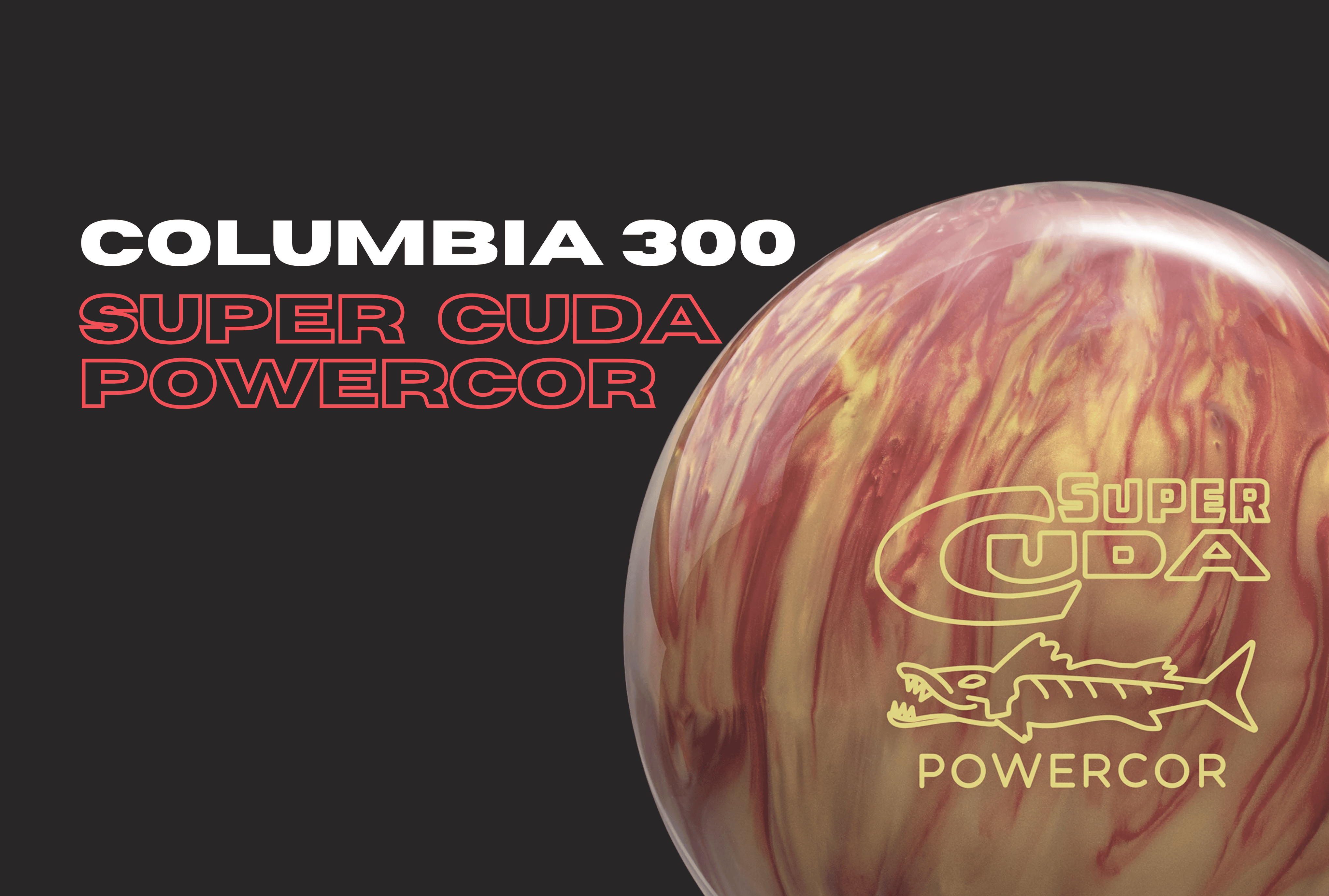 コーク】Columbia300 CudaPowercor ボウリング CUDA POWERCOR