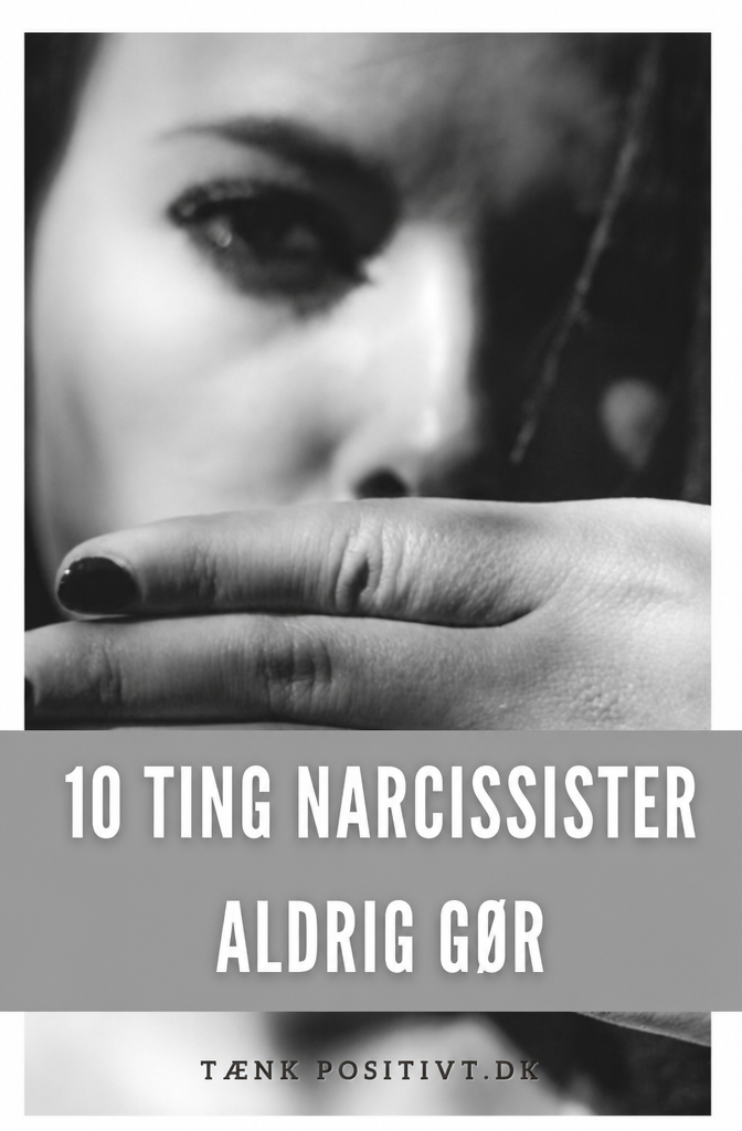 10 Dingen Die Narcisten Nooit Doen 