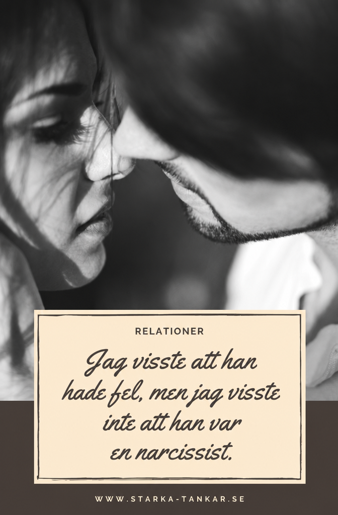 Ich wusste, dass er Fehler hatte, aber ich wusste nicht, dass er ein Narzisst war