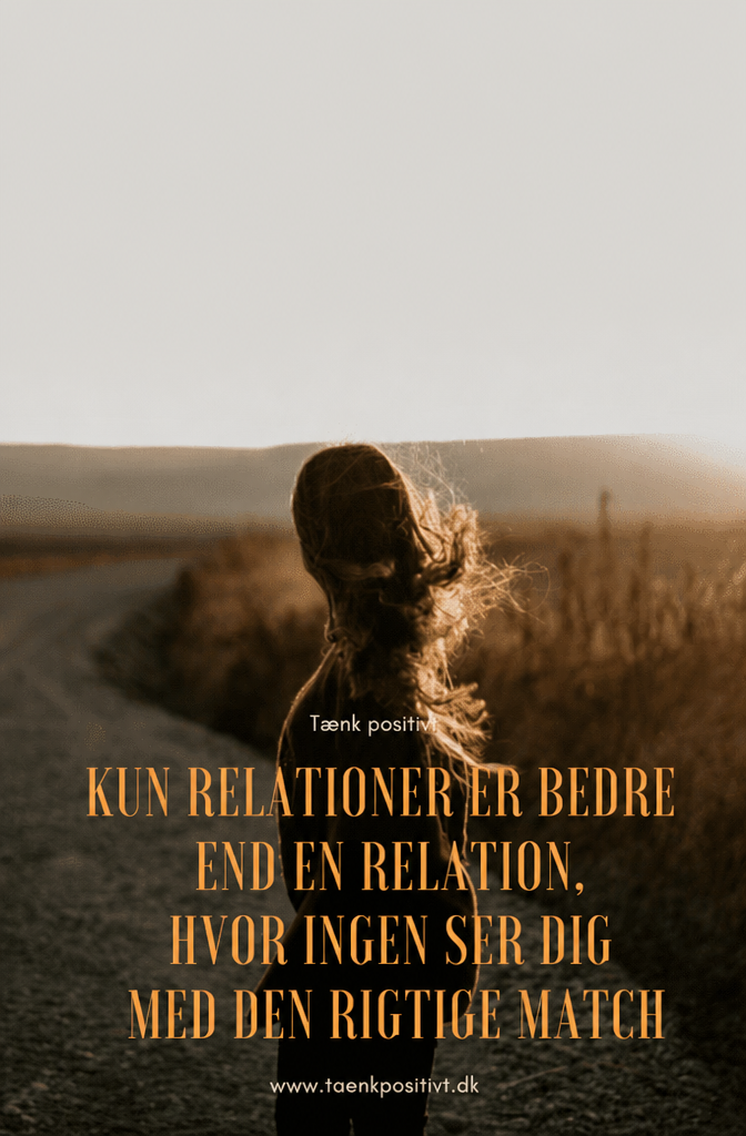 Alleen Zijn Is Beter Dan Een Relatie Te Hebben Met Iemand Wiens Ziel Niet Met De Jouwe Matcht