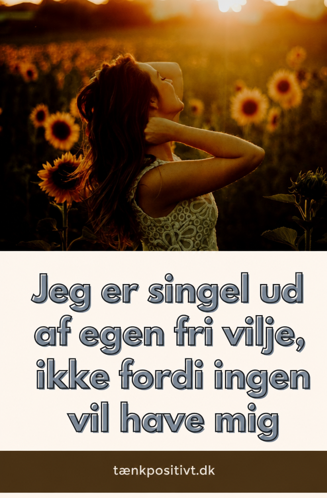 Ik Ben Single Uit Vrije Wil, Niet Omdat Niemand Me Wil 