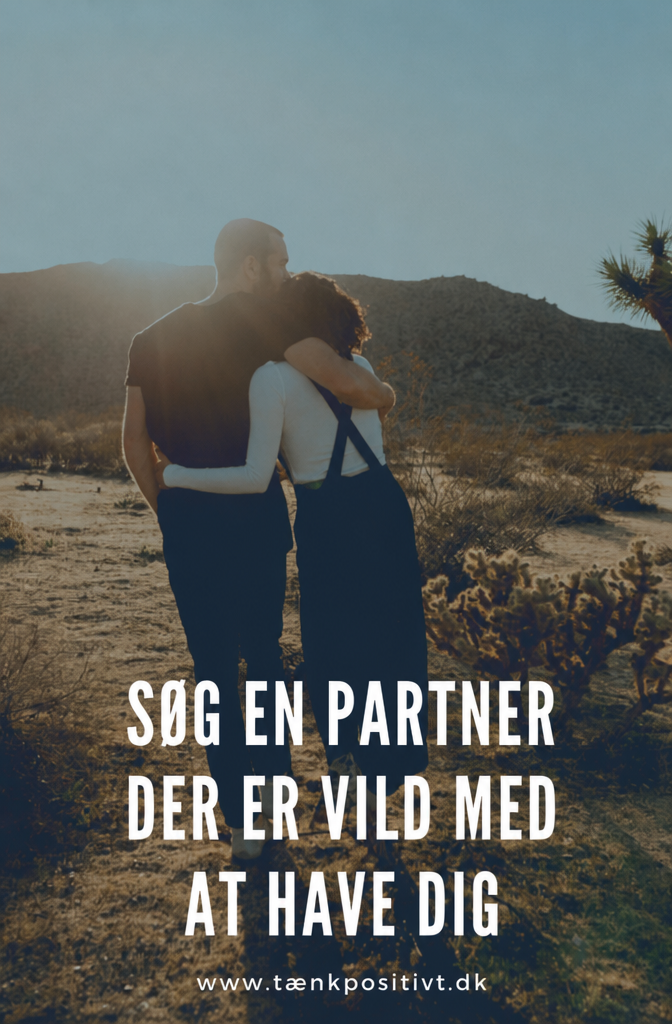 Zoek Een Partner Die Bang Is Om Jou Te Verliezen