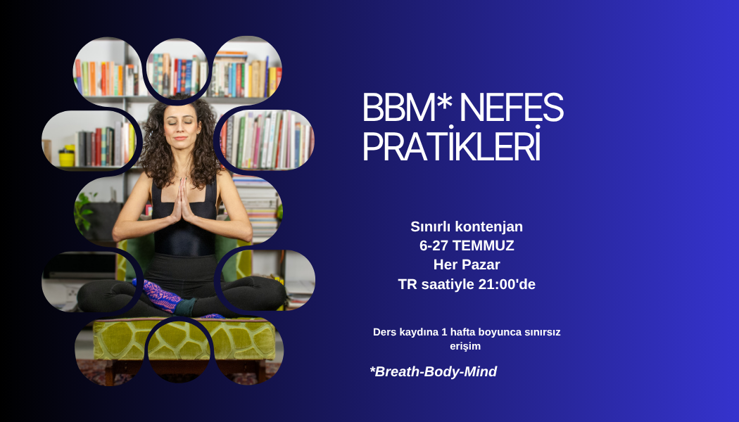 BBM NEFES PRATİKLERİ (TEMMUZ)