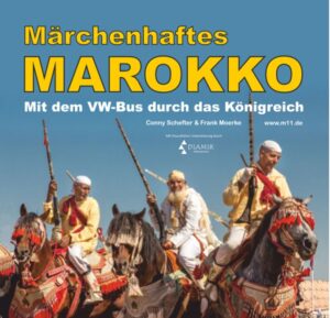 „Märchenhaftes Marokko“ mit dem VW-Bus durch das Königreich