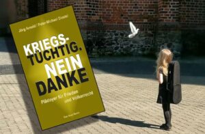Kriegstüchtig. NEIN DANKE - Vortrag und Diskussion mit Jörg Arnold & Peter-Michael Diestel