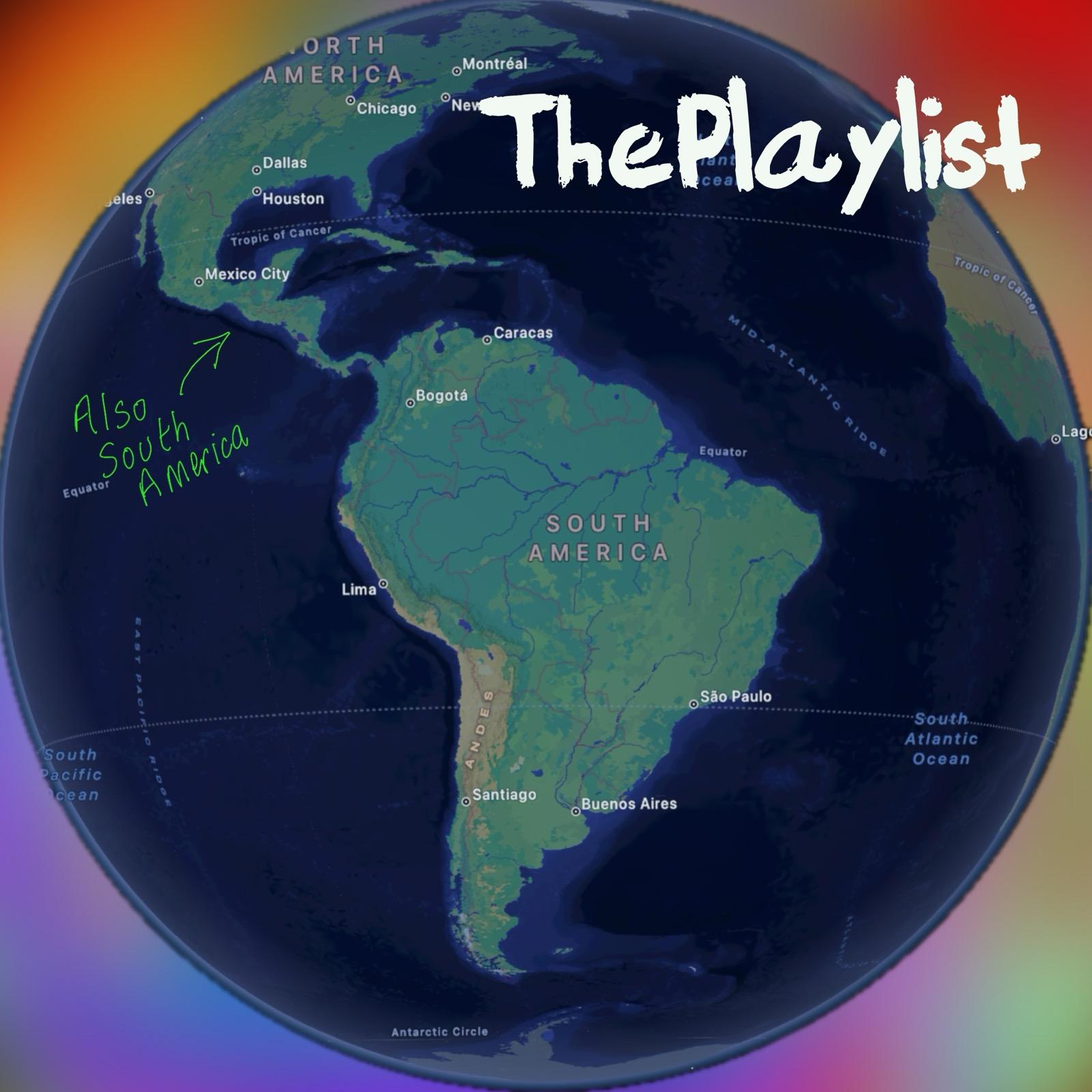 This week's theme-specific artwork. Screenshot of a globe of South America. An arrow is pointing at Mexico with a note that says "Also South America"