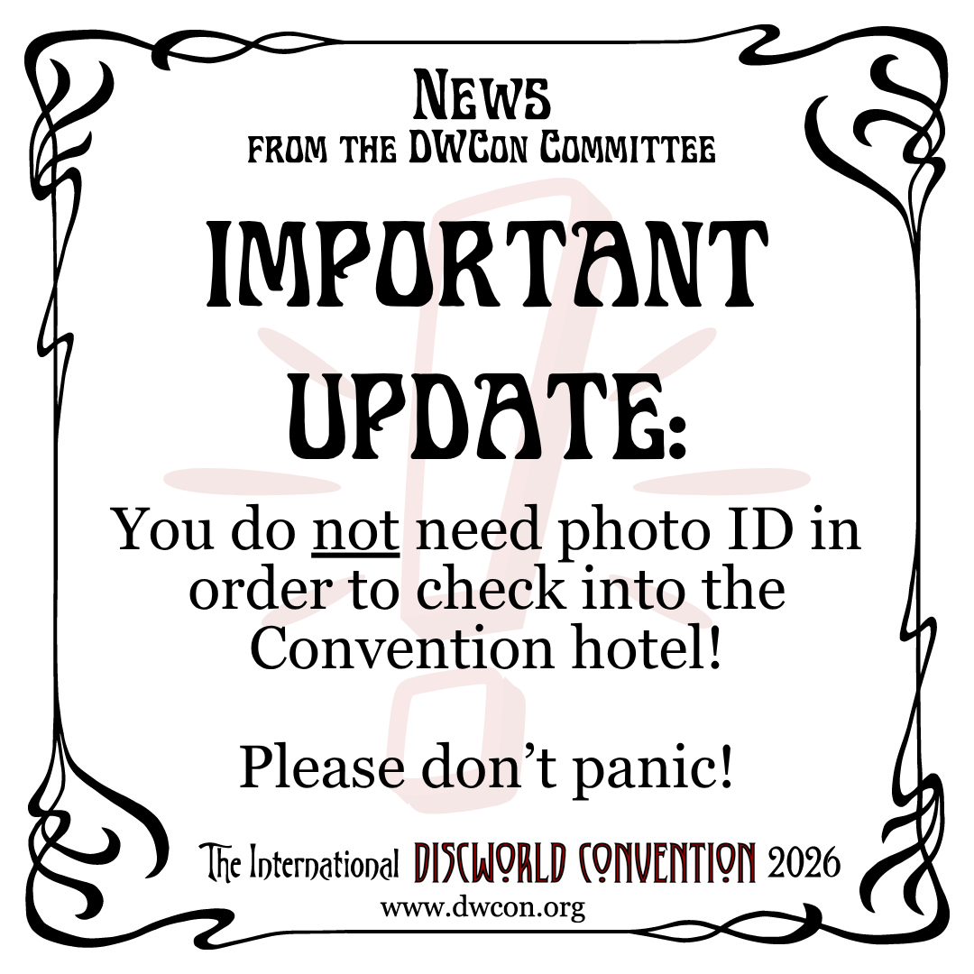 Black text on a white background with a black Art Nouveau border.

The text reads: "Important Update: You do not need photo ID in order to check into the Convention hotel!

Please don’t panic!"

The word 'not' has been underlined.