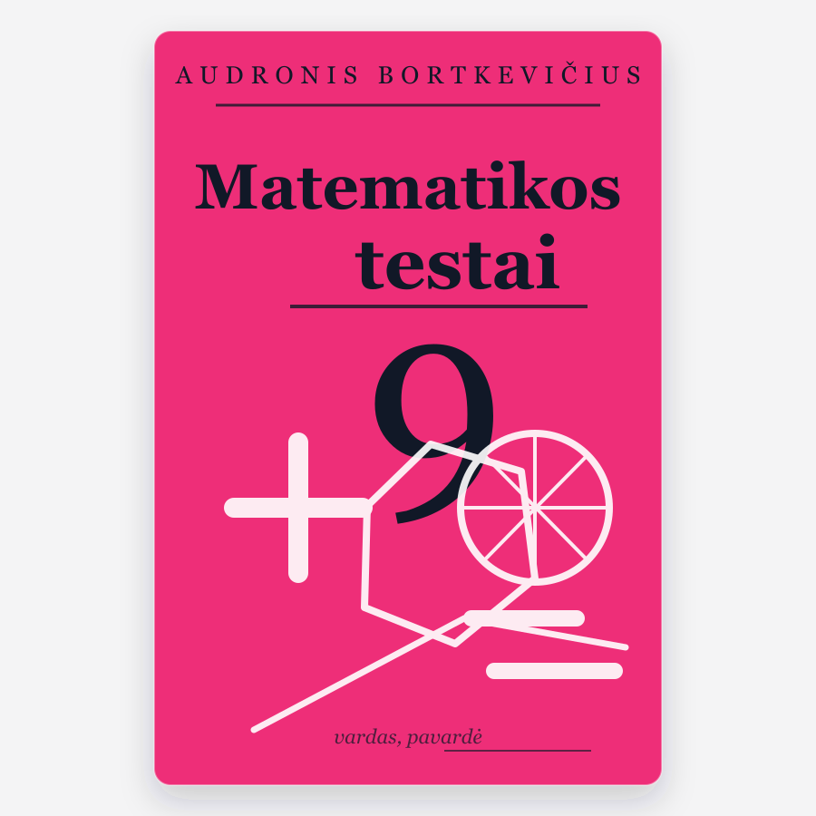 Matematikos testai 9 klasei Bortkevičius