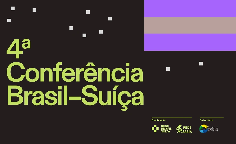 4ªConferência Rede Brasil-Suíça 2026 + Workshop Profissional