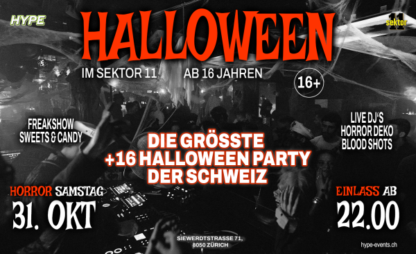 LA PLUS GRANDE FÊTE D'HALLOWEEN +16 SEKTOR11, ZÜRICH
