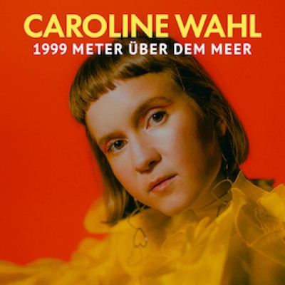 Caroline Wahl - 1999 Meter sobre el nivel del mar