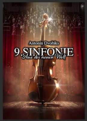 Antonín Dvořák, 9th Symphony - "From the New World" as well as P. Tchaikovsky, "Romeo and Juliet" - Overture