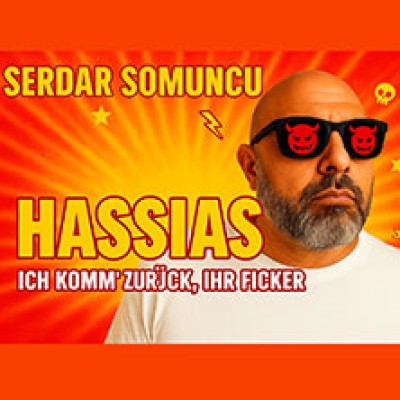 Serdar Somuncu - HASSIAS - He is back. And he still hates you