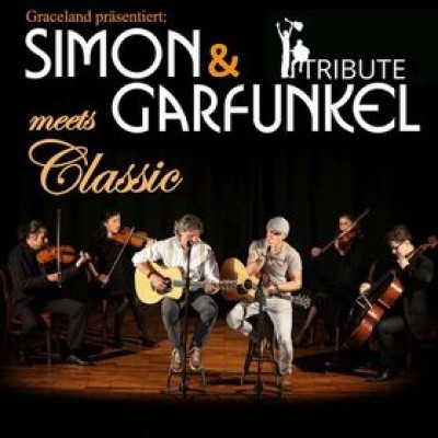 Simon & Garfunkel - Tribute meets Classic - Graceland Duo mit Streichquartett und Band