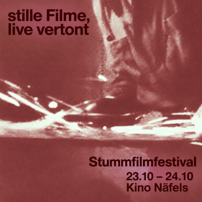 Stummfilmfestival Näfels / stille filme – live vertont