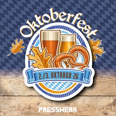 Oktoberfest at Presswerk