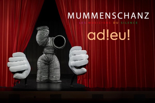 MUMMENSCHANZ - Adieu!