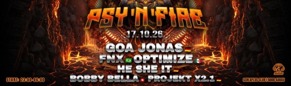 PSY`N`Fire w/ Goa Jonas, FNX, Optimize