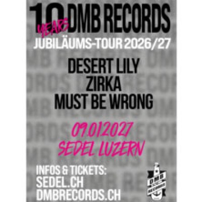 10 Years DMB Records – Zirka | Must Be Wrong | Desert Lily