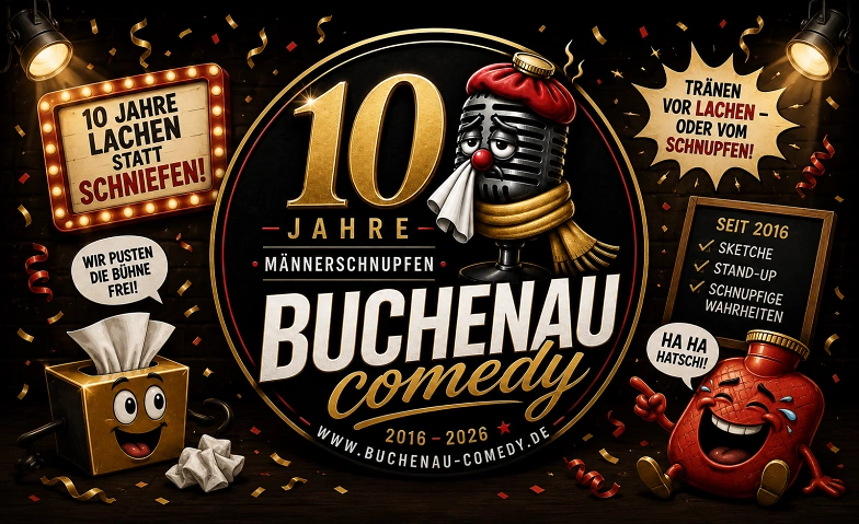 Männerschnupfen - 10 Jahre Jubiläumsshow