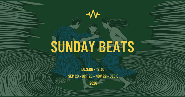 Sunday Beats in Luzern (5Rhythms)