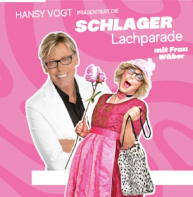 Hansy Vogt, Schlager Lachparade mit Frau Wäber