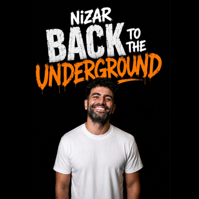 STAND UP COMEDY : NIZAR - RETOUR À L'UNDERGROUND