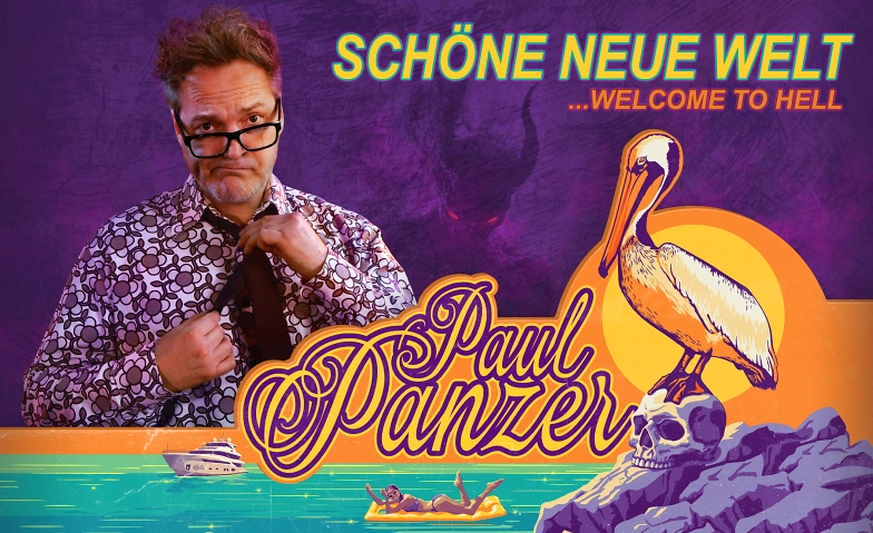 Paul Panzer - «Schöne neue Welt - welcome to hell»