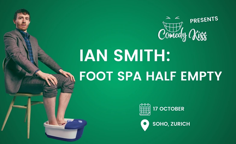 Comedy Kiss Presents: Ian Smith: Foot Spa Half Empty
