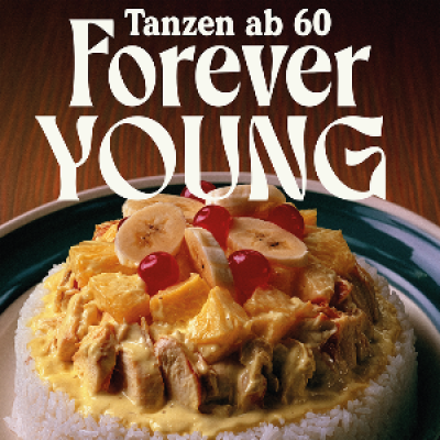 Forever Young - Dancing from 60